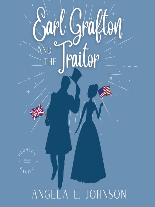Title details for Earl Grafton and the Traitor by Angela E. Johnson - Wait list